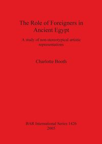 Produktbild: The Role of Foreigners in Ancient Egypt