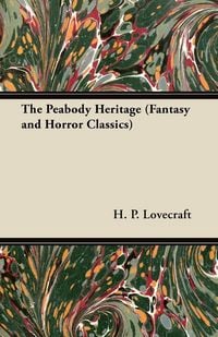 Produktbild: The Peabody Heritage (Fantasy and Horror Classics)