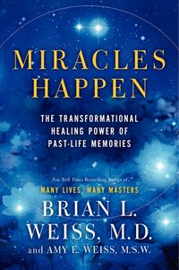 Produktbild: Miracles Happen: The Transformational Healing Power of Past-Life Memories