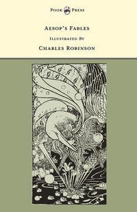 Produktbild: Aesop's Fables - Illustrated by Charles Robinson (The Banbury Cross Series)