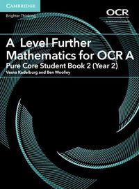 Produktbild: A Level Further Mathematics for Ocr Pure Core Student Book, Year 2