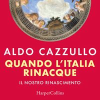 Produktbild: Quando l'Italia rinacque. Il nostro Rinascimento