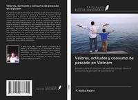 Produktbild: Valores, actitudes y consumo de pescado en Vietnam