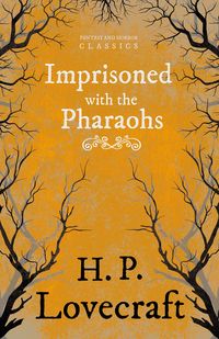 Produktbild: Imprisoned with the Pharaohs (Fantasy and Horror Classics)