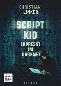 Produktbild: Scriptkid - Erpresst im Darknet