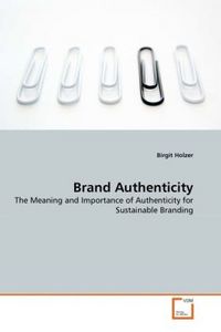 Produktbild: Holzer, B: Brand Authenticity