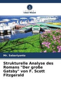 Produktbild: Strukturelle Analyse des Romans "Der gro&szlig;e Gatsby" von F. Scott Fitzgerald