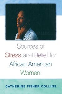 Produktbild: Sources of Stress and Relief for African American Women
