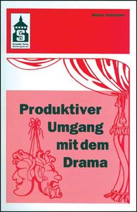 Produktbild: Produktiver Umgang mit dem Drama
