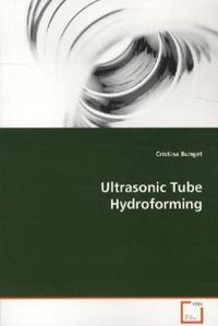 Produktbild: Bunget, C: Ultrasonic Tube Hydroforming