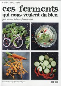 Produktbild: Ces ferments qui nous veulent du bien