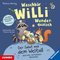 Produktbild: Waschb&auml;r Willi Wunderquatsch. Der Salat aus dem Weltall und noch verr&uuml;cktere Abenteuer (Band 2)