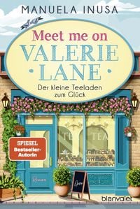 Produktbild: Meet me on Valerie Lane - Der kleine Teeladen zum Gl&uuml;ck