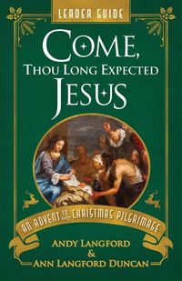 Produktbild: Come, Thou Long Expected Jesus Leader Guide