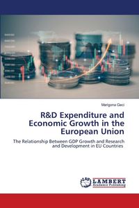 Produktbild: R&D Expenditure and Economic Growth in the European Union