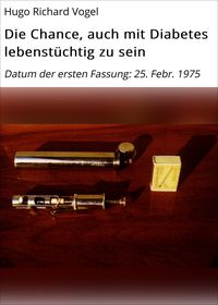 Produktbild: Die Chance, auch mit Diabetes lebenst&uuml;chtig zu sein