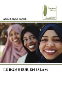 Produktbild: Le Bonheur En Islam