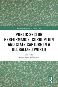 Produktbild: Public Sector Performance, Corruption and State Capture in a Globalized World