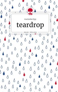 Produktbild: Teardrop. Life is a Story - story.one