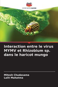 Produktbild: Interaction entre le virus MYMV et Rhizobium sp. dans le haricot mungo