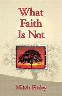 Produktbild: What Faith Is Not