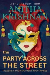 Produktbild: The Party Across The Street: A Short Story (Your Mother's Nightmares)
