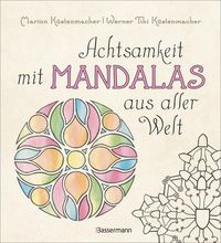 Bild vom Artikel Achtsamkeit mit Mandalas aus aller Welt vom Autor Marion Küstenmacher