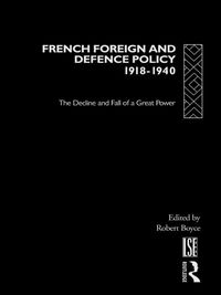 Produktbild: French Foreign and Defence Policy, 1918-1940