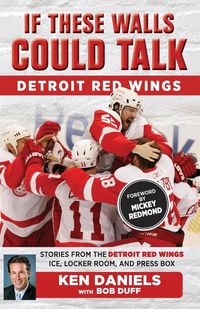 Produktbild: If These Walls Could Talk: Detroit Red Wings
