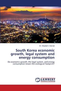 Produktbild: South Korea economic growth, legal system and energy consumption