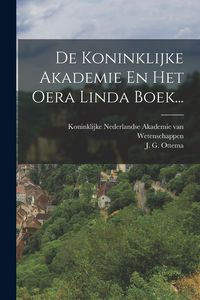 Produktbild: De Koninklijke Akademie En Het Oera Linda Boek...