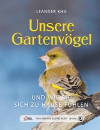 Produktbild: Das gro&szlig;e kleine Buch: Unsere Gartenv&ouml;gel und wie sie sich zu Hause f&uuml;hlen