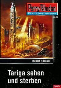 Produktbild: Planetenroman 18: Tariga sehen und sterben