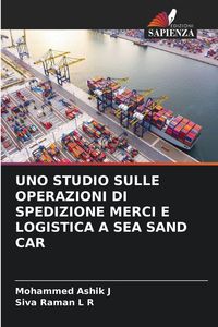 Produktbild: Uno Studio Sulle Operazioni Di Spedizione Merci E Logistica a Sea Sand Car