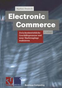 Bild vom Artikel Electronic Commerce vom Autor Markus Deutsch