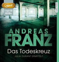 Das Todeskreuz Andreas Franz
