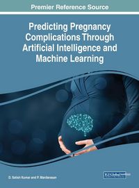 Produktbild: Predicting Pregnancy Complications Through Artificial Intelligence and Machine Learning