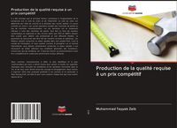 Produktbild: Production de la qualit&eacute; requise &agrave; un prix comp&eacute;titif
