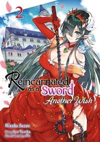 Produktbild: Reincarnated as a Sword: Another Wish &ndash; Band 02 (deutsche Ausgabe)