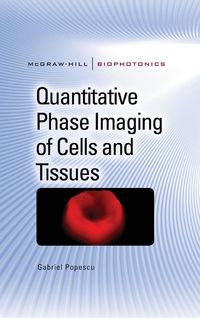 Produktbild: Quantitative Phase Imaging of Cells and Tissues