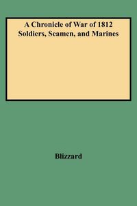 Produktbild: Chronicle of War of 1812 Soldiers, Seamen, and Marines (W/Added Yr Supl)