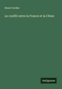 Produktbild: Le conflit entre la France et la Chine