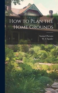 Produktbild: How to Plan the Home Grounds