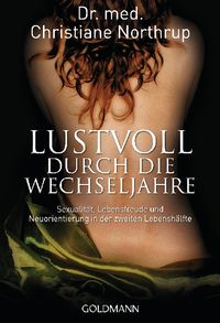 Bild vom Artikel Lustvoll durch die Wechseljahre vom Autor Christiane Northrup