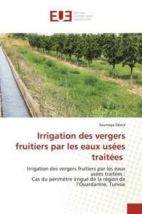 Produktbild: Dbara, S: Irrigation des vergers fruitiers par les eaux us&eacute;e