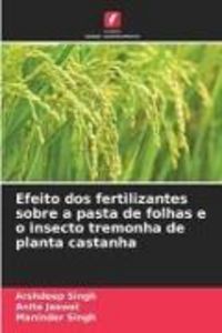 Produktbild: Efeito dos fertilizantes sobre a pasta de folhas e o insecto tremonha de planta castanha