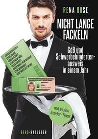 Produktbild: Nicht lange fackeln GdB und Schwerbehindertenausweis in einem Jahr