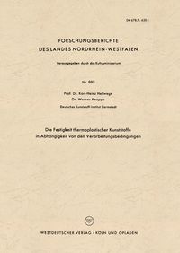 Produktbild: Die Festigkeit thermoplastischer Kunststoffe in Abh&auml;ngigkeit von den Verarbeitungsbedingungen