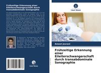 Produktbild: Fr&uuml;hzeitige Erkennung einer Eileiterschwangerschaft durch transabdominale Sonographie
