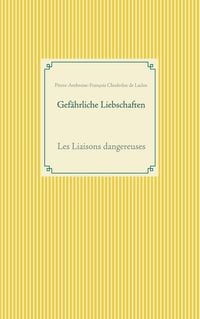 Produktbild: Gef&auml;hrliche Liebschaften